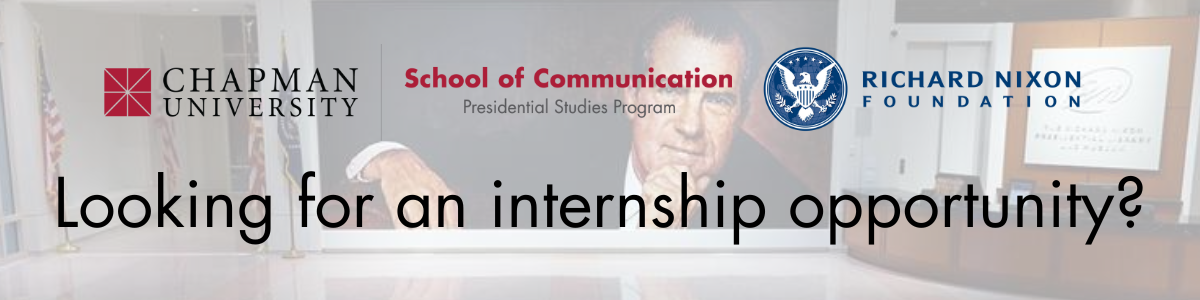 Internship opportunity with Presidential Studies Program and Nixon Foundation